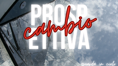 C:\fakepath\Cambio prospettiva_luglio 23.png